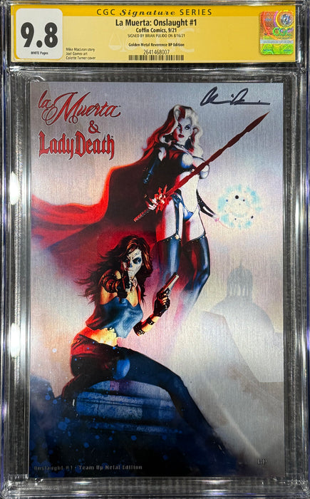 La Muerta: Onslaught - Team Up Metal Edition (BP Edition!) - Pulido Signed - CGC Signature Series 9.8 (2641468007) - Misprint Slab (Catacomb 1/1)