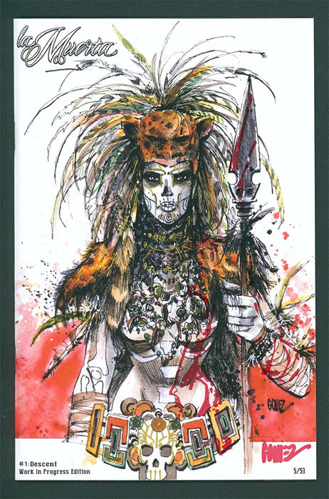La Muerta: Descent #1 - Work In Progress Edition (LOW #5) - Remarqued by Joel Gomez (Catacomb 8/20)