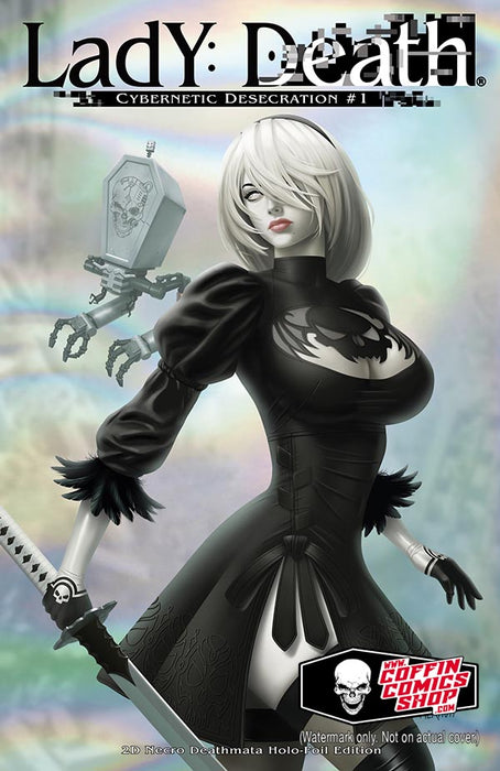 Lady Death: Cybernetic Desecration #1 - 2D Necro Deathmata Holo-Foil Edition