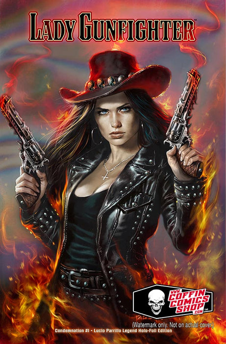 Lady Gunfighter: Condemnation #1 - Lucio Parrillo Legend Holo-Foil Edition