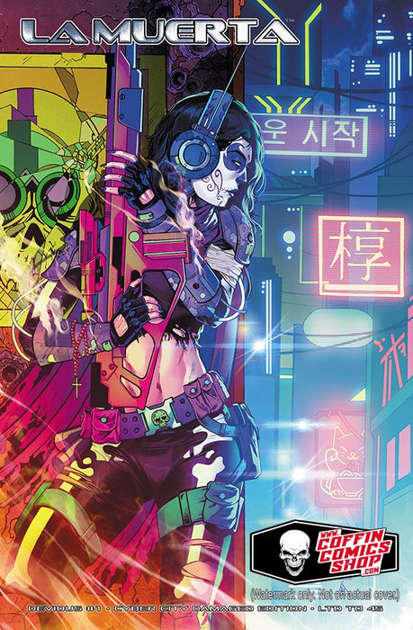 La Muerta: Devious #1 - Cyber City Damaged Edition