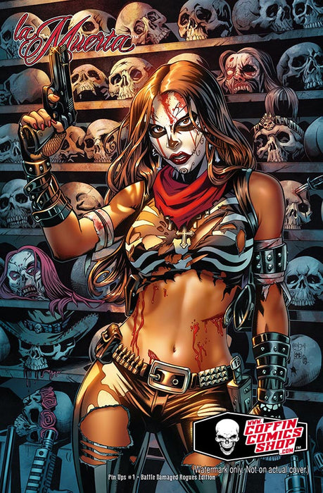 La Muerta: Pin Ups #1 - Battle Damaged Rogues Edition (Mockup) - Catacomb 12/18