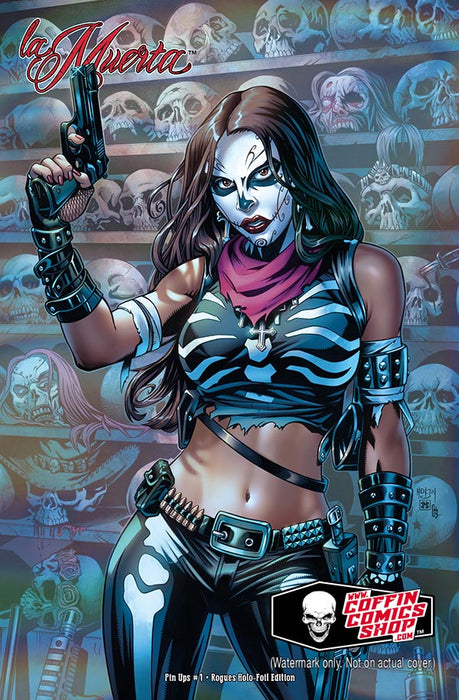 La Muerta: Pin Ups #1 - Rogues Holo-Foil Edition (Mockup) - Catacomb 12/11