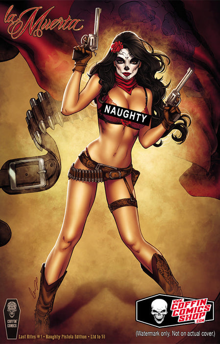 La Muerta: Last Rites - Naughty Pistola Edition (BP Edition!) - Catacomb 7/2