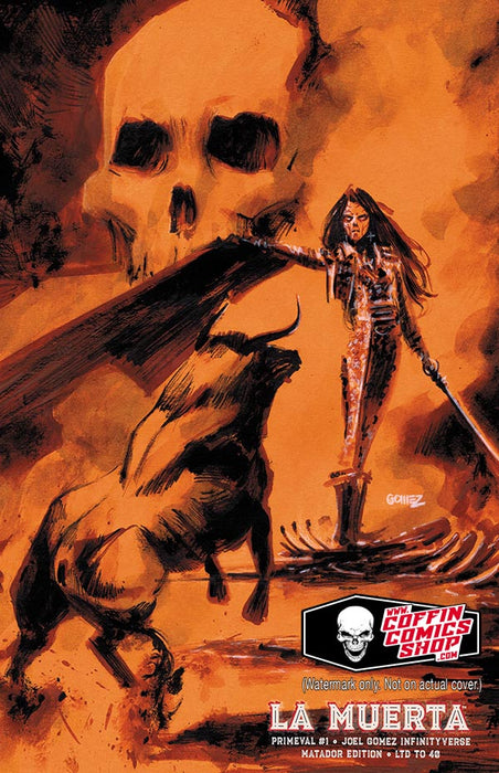 La Muerta: Primeval #1 - Joel Gomez Infinityverse Matador Edition (Publisher File Copy) - Catacomb 12/11